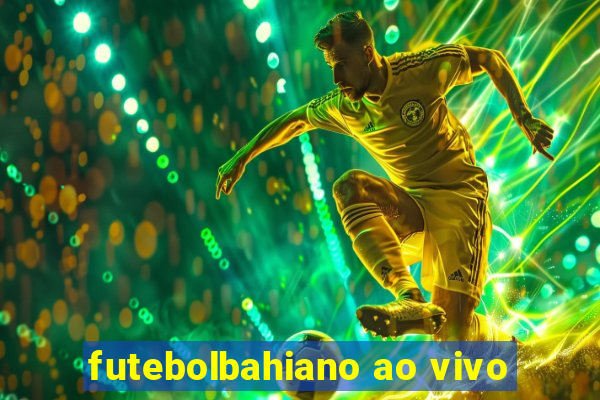 futebolbahiano ao vivo